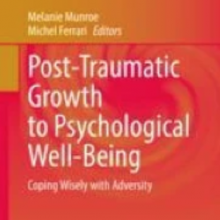 Post-traumatic growth to psychological well-being 