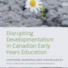 Disrupting Developmentalism by Cultivating Wisdom