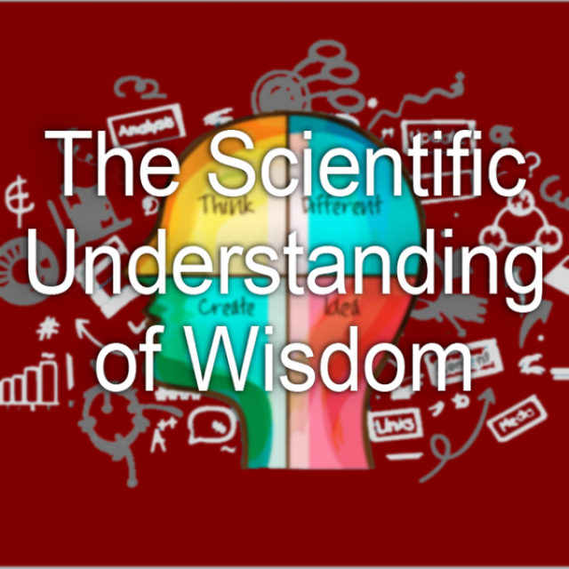 the scientific understanding of wisdom